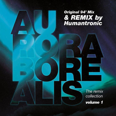 The Milky Way: Original '94 Mix & Remix By Humantronic - Aurora Borealis [VINYL]