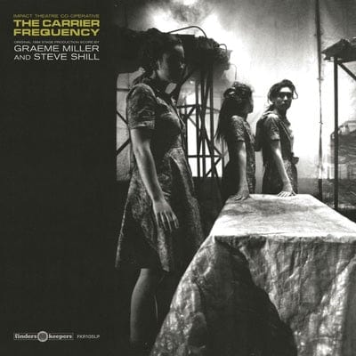The Carrier Frequency:   - Graeme Miller & Steve Shill [VINYL]