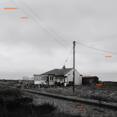 When Youth Fades Away - Somebody's Child [VINYL]