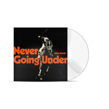 Never Going Under: (Limited Edition) - Circa Waves [Colour Vinyl]